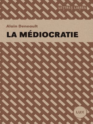 cover image of La médiocratie